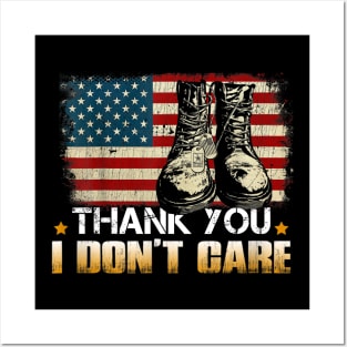 Thank You Veterans U Don't Care Funny Saying Posters and Art